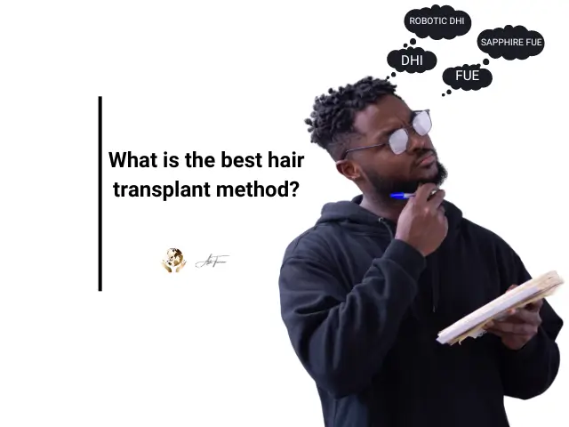 What is the best hair transplant method?