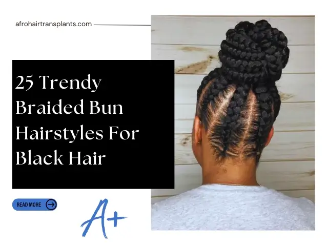 Braided Bun Hairstyles For Black Hair