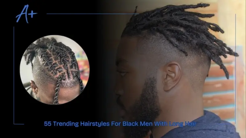 55 Trending Hairstyles For Black Men With Long Hair 55 Trending Hairstyles For Black Men With Long Hair