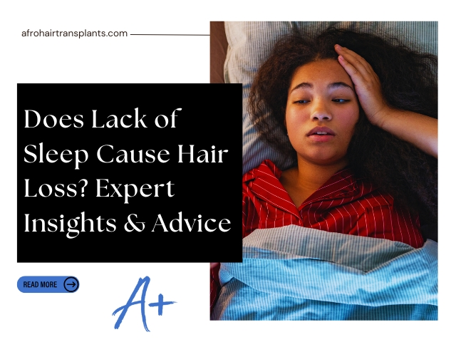 Does Lack of Sleep Cause Hair Loss