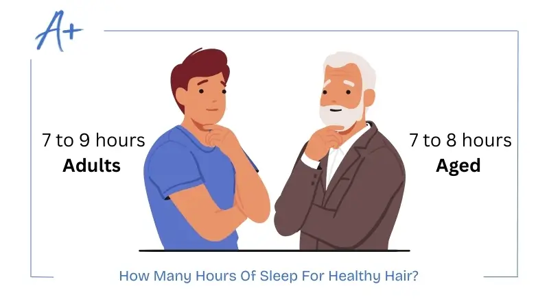 How Many Hours Of Sleep For Healthy Hair How Many Hours Of Sleep For Healthy Hair